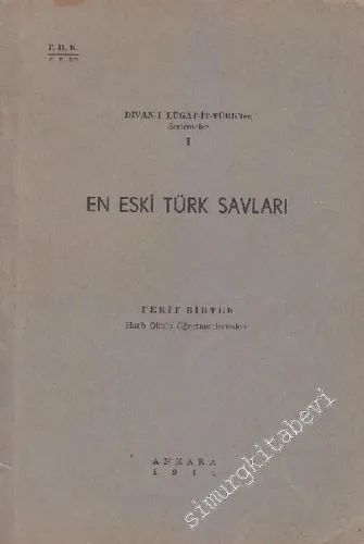 Divan - ı Lugat - it - Türk'ten  Derlemeler 1: En Eski Türk Savları -        1944