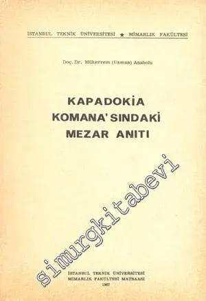 Kapadokia Komana'sındaki Mezar Anıtı -        1967