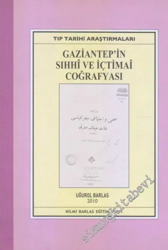 Gaziantep'in Sıhhi ve İçtimai Coğrafyası -        2010