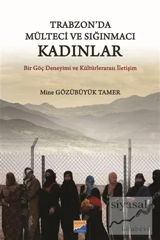 Trabzon'da Mülteci ve Sığınmacı Kadınlar