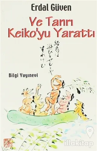 Ve Tanrı Keiko'yu Yarattı