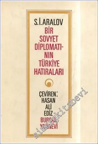 Bir Sovyet Diplomatının Türkiye Hatıraları -        1967