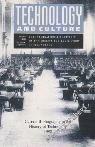 Technology And Culture - The International Quarterly Of The Society For The History Of Technology  - Volume: 41 - Supplement      October