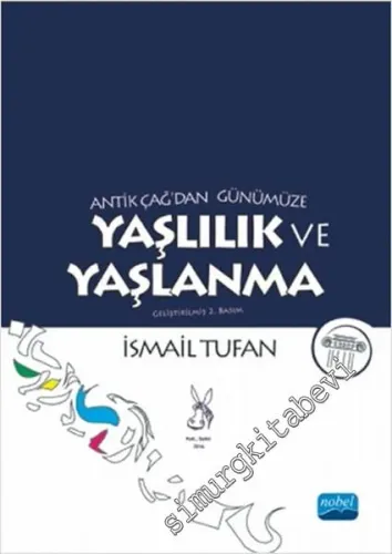 Antik Çağ'dan Günümüze Yaşlılık ve Yaşlanma -         2024