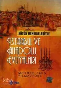 İstanbul ve Anadolu Evliyaları (2 Cilt + 1. Hmr)