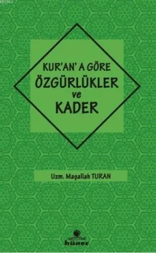 Kur'an'a Göre Özgürlükler ve Kader