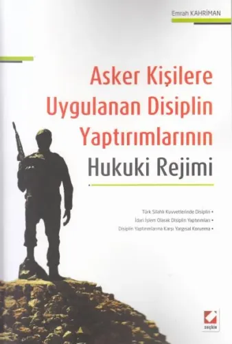 Asker Kişilere Uygulanan Disiplin Yaptırımlarının Hukuki Rejimi