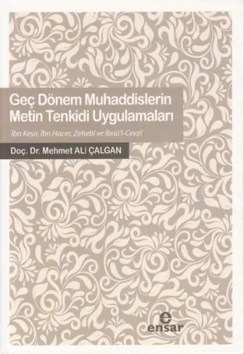 Geç Dönem Muhaddislerin Metin Tenkidi Uygulamaları