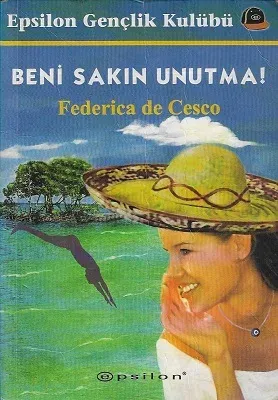 Beni Sakın Unutma!