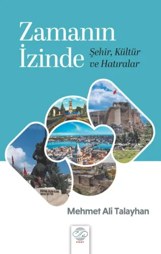ZAMANIN İZİNDE -Şehir, Kültür ve Hatıralar-