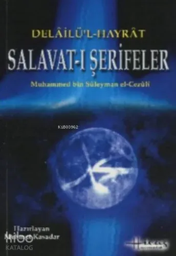 Salavat-ı Şerifeler; Delailü'l Hayrat