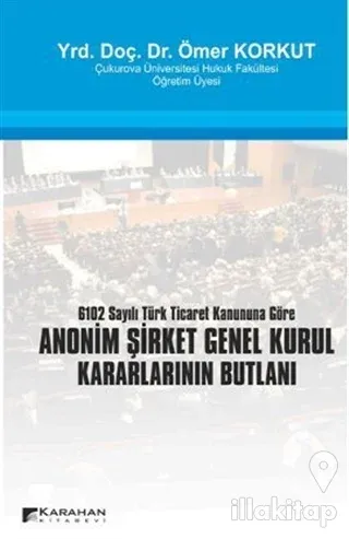 Anonim Şirket Genel Kurul Kararlarının Butlanı