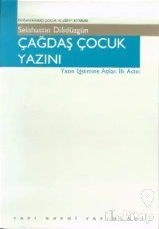 Çağdaş Çocuk Yazını Yazın Eğitimine Atılan İlk Adım