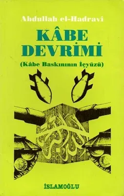Kabe Devrimi Kabe Baskınının İçyüzü