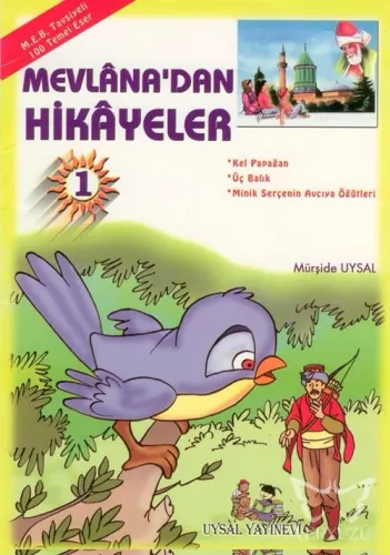 Mevlâna'dan Hikâyeler Meb Tavsiyeli  (6 Yaş ve Üstü)