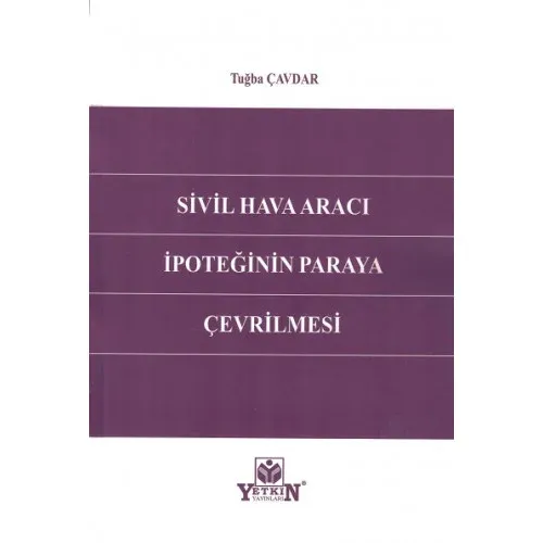 Sivil Hava Aracı İpoteğinin Paraya Çevrilmesi