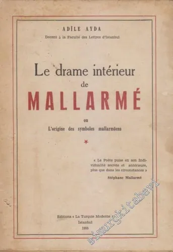 Le Drame Interieur de Mallarmé ou l'Origine des Symboles Mallarméens -        1955