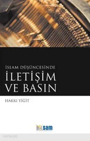 İslam Düşüncesinde İletişim ve Basın