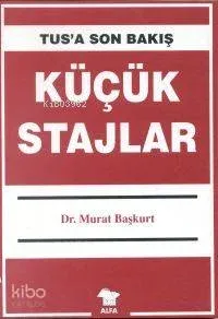 Küçük Stajlar; Tus'a Son Bakış 6