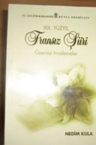 XIX. Yüzyıl Fransız Şiiri Üzerine İncelemeler
