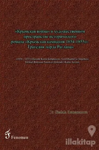 1854 - 1855 Yıllarında Kırım Kampanyası - Lord Raglan'ın Trajedisi - T