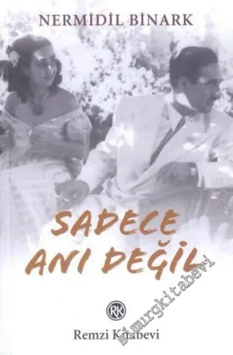 Sadece Anı Değil -