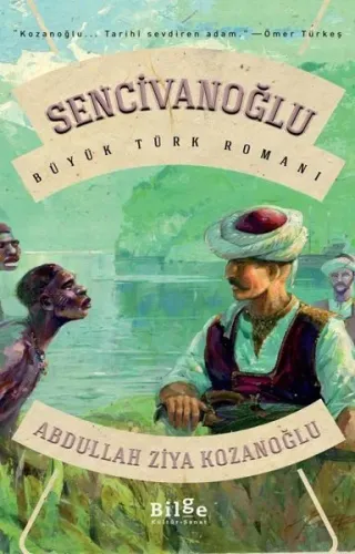 Sencivanoğlu; Büyük Türk Romanı