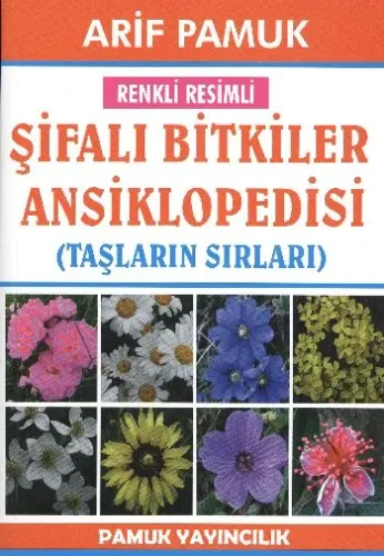 Şifalı Bitkiler Ansiklopedisi (Bitki-022); Taşların Sırları