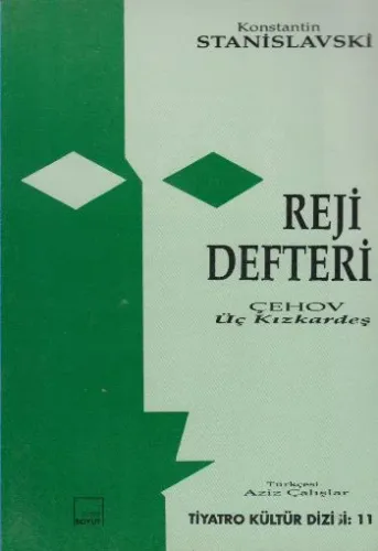 Reji Defteri Çehov'un "Üç Kızkardeş" Oyunu