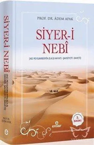 Siyer-i Nebî (Hz. Peygamberin (s.a.s) Hayatı - Şahsiyeti - Daveti)