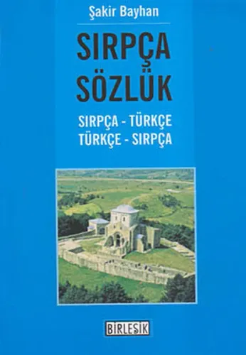 Sırpça Sözlük; Sırpça Türkçe / Türkçe Sırpça