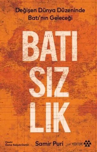 Batısızlık - Değişen Dünya Düzeninde Batı'nın Geleceği