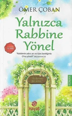 Yalnızca Rabbine Yönel