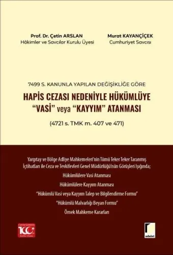 Hapis Cezası Nedeniyle Hükümlüye