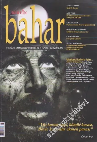 Berfin Bahar Kültür Sanat ve Edebiyat Dergisi - Yüz Karası Değil Kömür Karası Böyle Kazanılır Ekmek Parası - Sayı: 196    19  Haziran