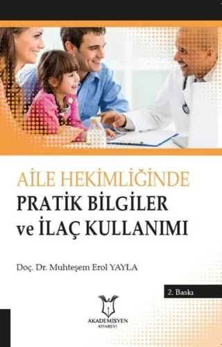 Aile Hekimliğinde Pratik Bilgiler ve İlaç Kullanımı