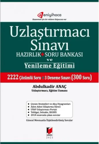 Uzlaştırmacı Sınavı ve Yenileme Eğitimi Hazırlık Soru Bankası