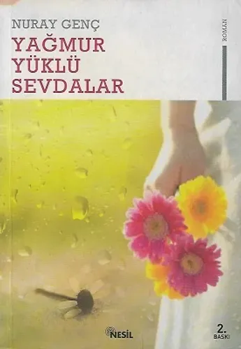 Yağmur Yüklü Sevdalar