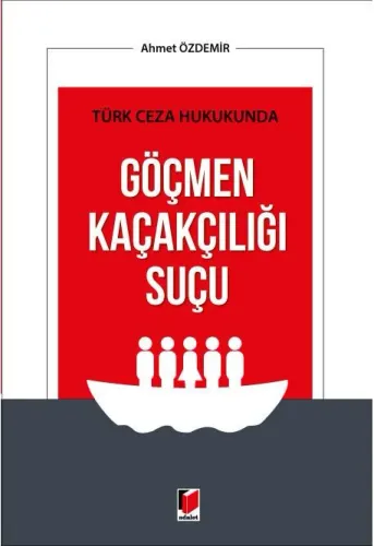Göçmen Kaçakçılığı Suçu