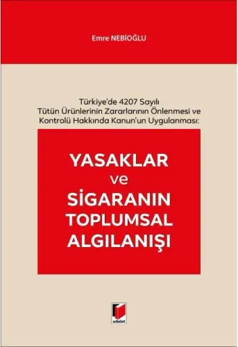 Yasaklar ve Sigaranın Toplumsal Algılanışı