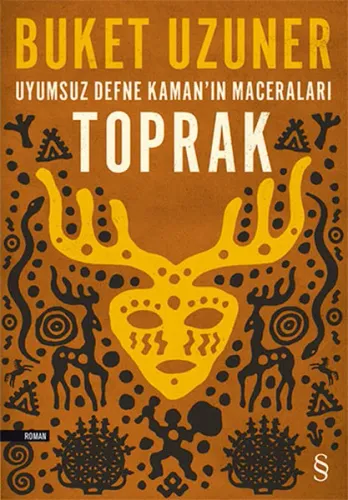 Toprak - Uyumsuz Defne Kaman'ın Maceraları