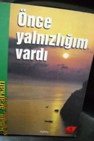 Önce Yalnızlığım Vardı