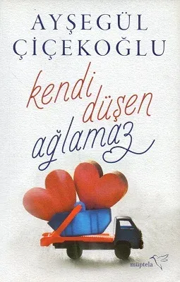 Kendi Düşen Ağlamaz