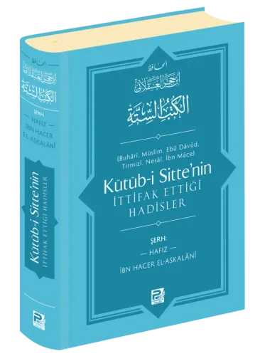 Kütüb-i Sitte'nin İttifak Ettiği Hadisler