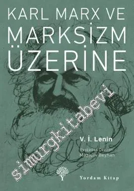 Karl Marx ve Marksizm Üzerine -         2013