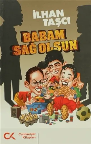 Babam Sağ Olsun