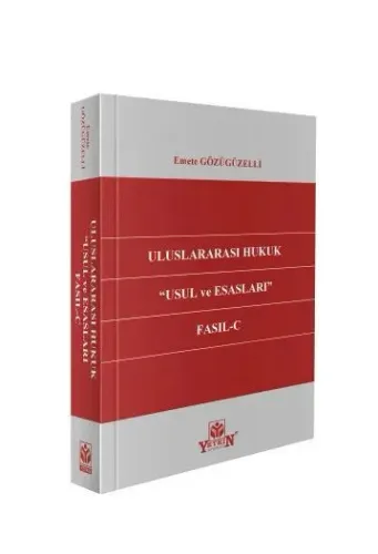 Uluslararası Hukuk ''Usul ve Esasları'' Fasıl - C
