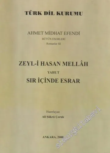 Zeyl-i Hasan Mellah Yahut Sır İçinde Esrar CİLTLİ -        2000