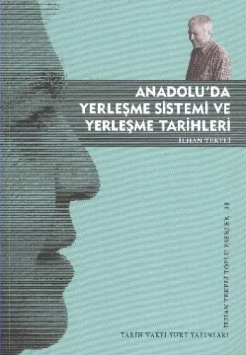 Anadolu'da Yerleşme Sistemi ve Tarihleri