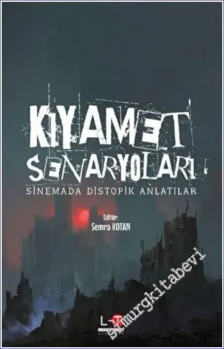 Kıyamet Senaryoları : Sinemada Distopik Anlatılar -        2022